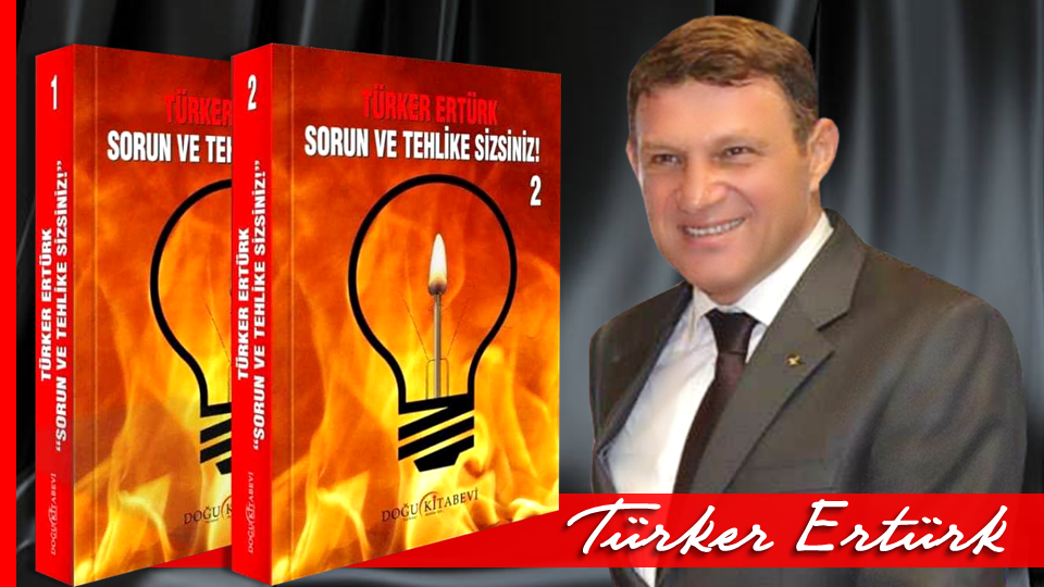 Sorun ve Tehlike Sizsiniz!